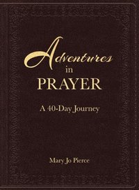 bokomslag Adventures in Prayer