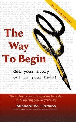 bokomslag The Way to Begin: Get your story out of your head
