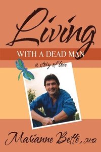 bokomslag Living with a Dead Man