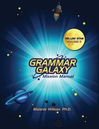 bokomslag Grammar Galaxy: Yellow Star: Mission Manual