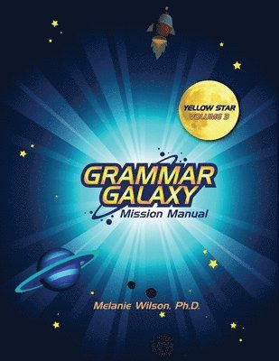 Grammar Galaxy: Yellow Star: Mission Manual 1