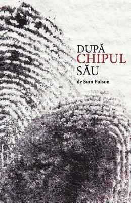 Sam Polson, Lisa Soland - In His Image (Romanian edition), Häftad