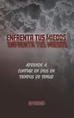 Enfrenta tus Miedos 1