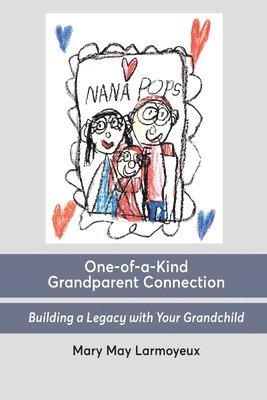 bokomslag One-of-a-Kind Grandparent Connection