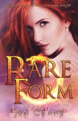 Rare Form: Descended of Dragons, Book 1 1