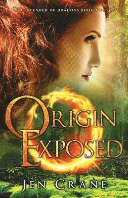 Origin Exposed: Descended of Dragons, Book 2 1