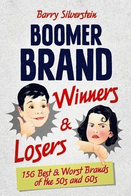 Barry Silverstein - Boomer Brand Winners & Losers, Häftad