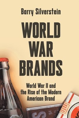 Barry Silverstein - World War Brands, Häftad