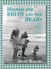 bokomslag Holiday For Edith And The Bears