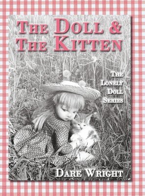 Dare Wright - Doll And The Kitten, Inbunden