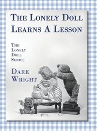 bokomslag The Lonely Doll Learns A Lesson
