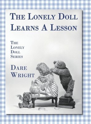 The Lonely Doll Learns A Lesson 1