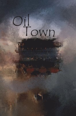 Oil Town 1