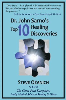 Steven Ray Ozanich - Dr. John Sarno's Top 10 Healing Discoveries, Häftad