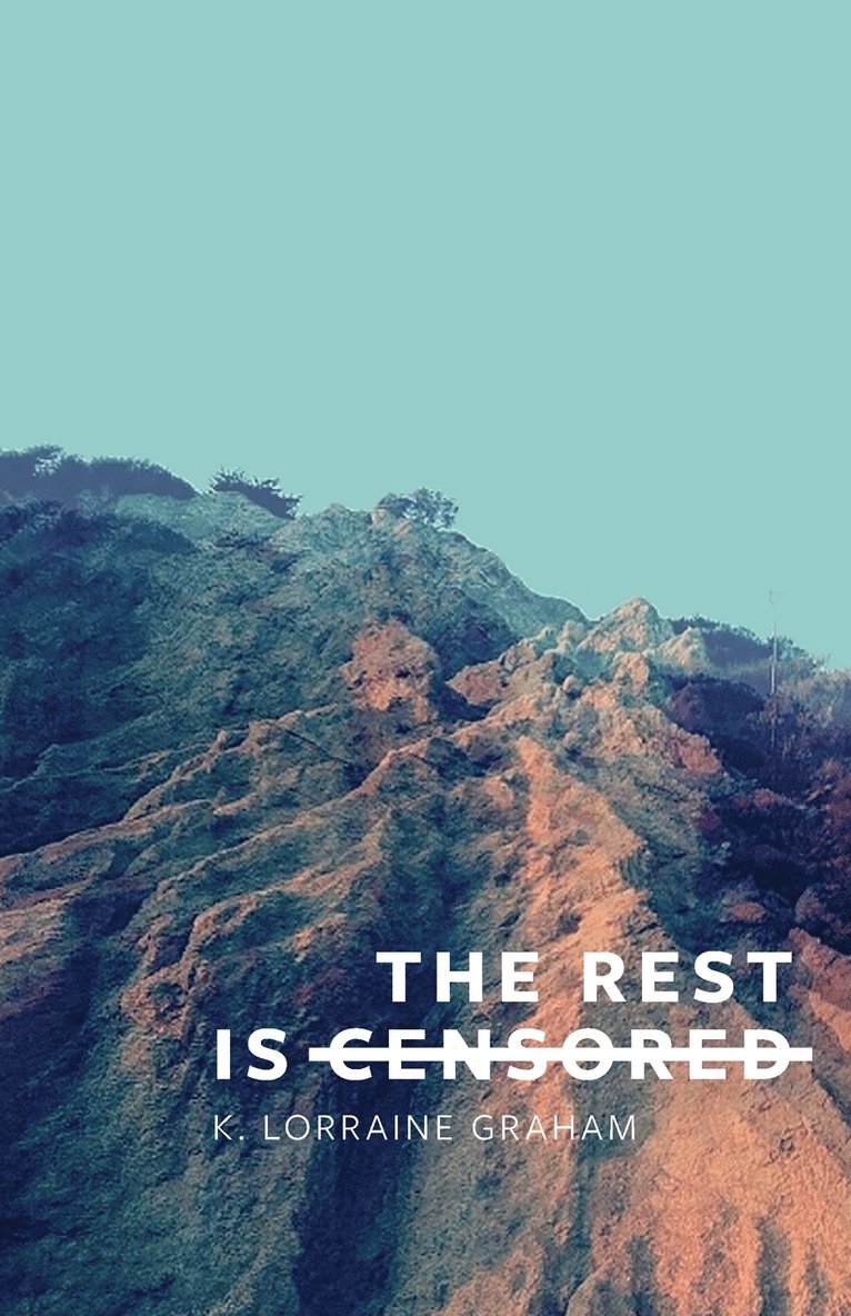 K Lorraine Graham - Rest Is Censored, Häftad. Tillgänglighet: Lägg i varukorg