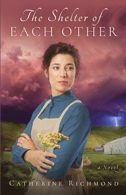 Catherine Richmond - Shelter of Each Other, Häftad