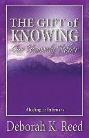 bokomslag THE GIFT of KNOWING Our Heavenly Father: Abiding in Intimacy