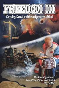 bokomslag Freedom III: Carnality, Denial and the Judgments of God