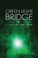 bokomslag Green Light Bridge