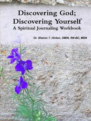 Sharon T Hinton - Discovering God; Discovering Yourself, Häftad