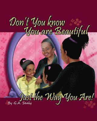Don't You know You are Beautiful Just the Way You Are! 1