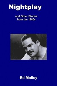 bokomslag Nightplay and Other Stories from the 1980s