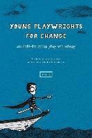 bokomslag Young Playwrights for Change: An Anti-Bullying Play Anthology