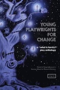 bokomslag Young Playwrights for Change: A 'What is Family?' Play Anthology
