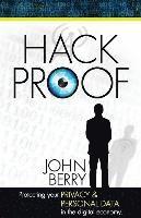 Hack Proof: Protecting your privacy and personal data in the Digital Economy 1