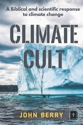 bokomslag Berry, J: CLIMATE CULT