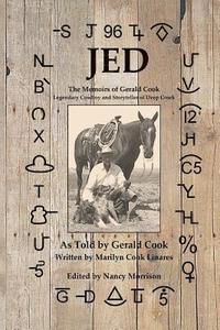 bokomslag Jed: The Memoirs of Gerald Cook, Legendary Cowboy and Storyteller of Deep Creek