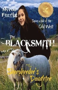 bokomslag The BLACKSMITH and the Sheepherder's Daughter