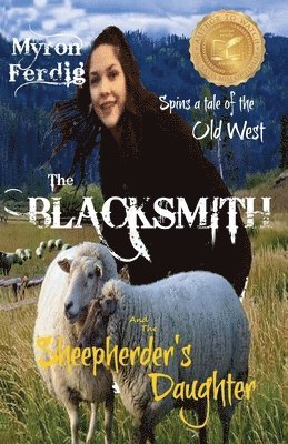 BLACKSMITH and the Sheepherder's Daughter
