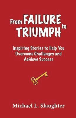 From FAILURE to TRIUMPH 1