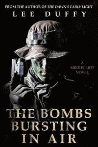 bokomslag The Bombs Bursting in Air: A Mike Elliot Thriller, Book II