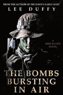 Lee Duffy - The Bombs Bursting in Air: A Mike Elliot Thriller, Book II, Häftad