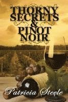 Thorny Secrets & Pinot Noir 1