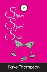 bokomslag Slippin' Sippin' Saints