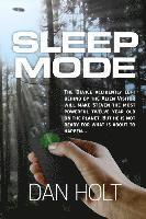 Sleep Mode: The device for inducing the SLEEP MODE on Earth's creatures was left behind by the escaping alien visitor. Steven foun 1