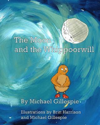 The Moon and the Whippoorwill 1