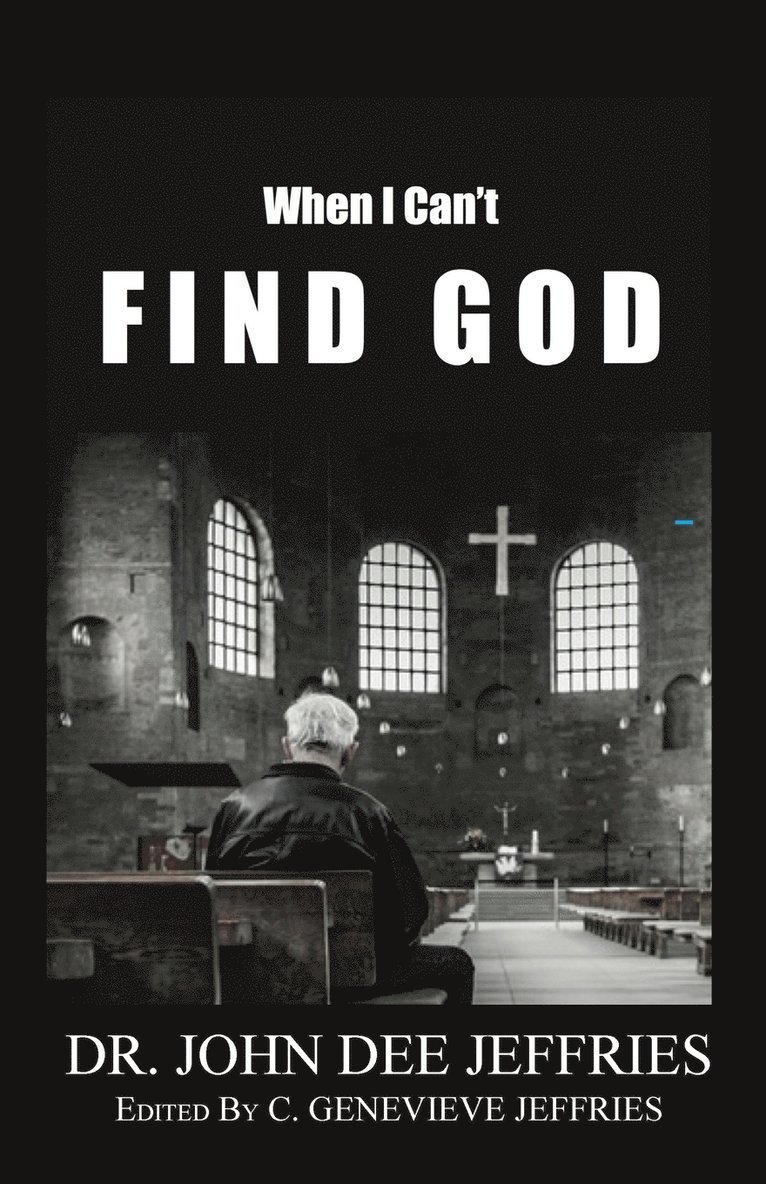 When I Can't Find God 1