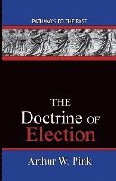 The Doctrine Of Election: Pathways To The Past