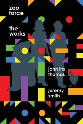 John IRA Thomas - Zoo Force: The Works, Häftad
