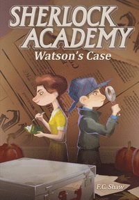 bokomslag Sherlock Academy: Watson's Case