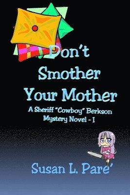 Don't Smother Your Mother 1