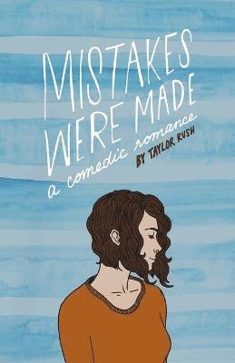 Taylor Rush - Mistakes Were Made, Häftad