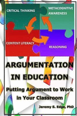 bokomslag Argumentation in Education: Putting Argumentation to Work in Your Classroom