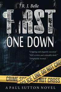 bokomslag First One Down: A Paul Sutton Novel