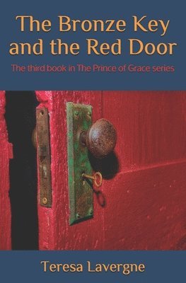 bokomslag The Bronze Key and the Red Door: The third book in The Prince of Grace series