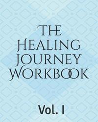 bokomslag The Healing Journey Workbook